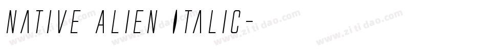 Native Alien Italic字体转换